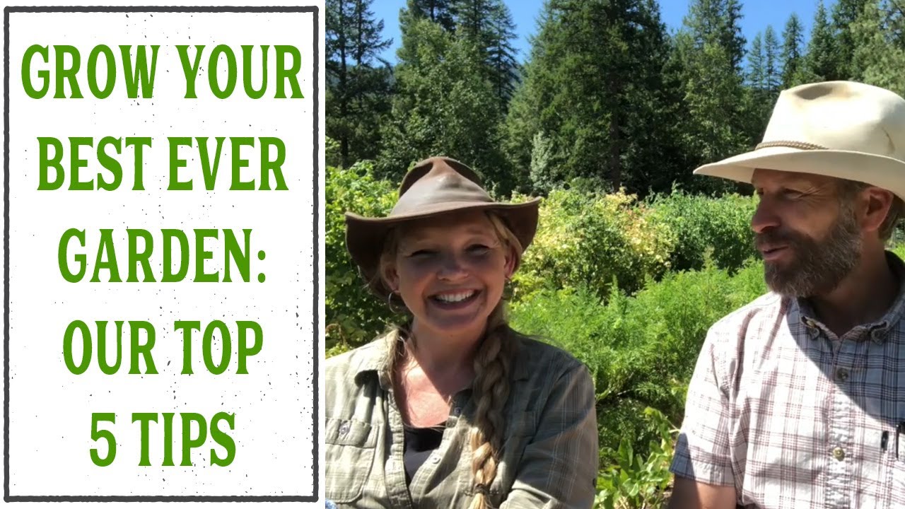 GROW YOUR BEST GARDEN EVER  OUR TOP 5 TIPS